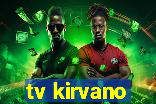 tv kirvano